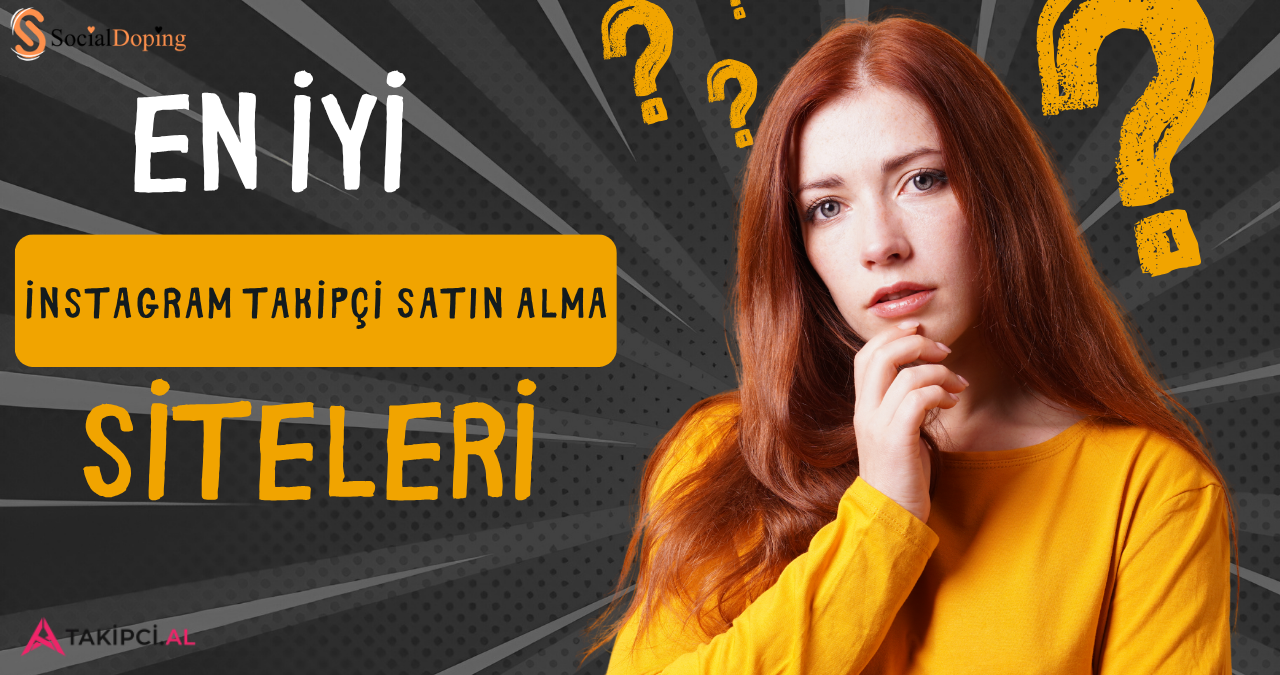En İyi Instagram Takipçi Satın Alma Siteleri